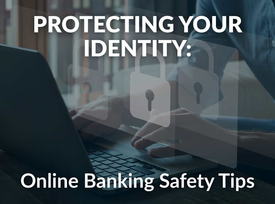 Online Banking Safety Tips